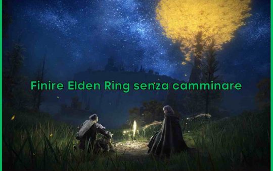 Elden Ring Senza Camminare