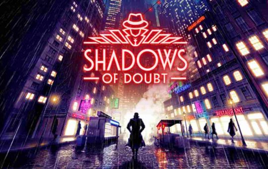 Shadows of Doubt newsvideogame 20230426