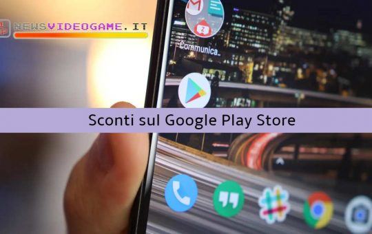 Ci sono tanti sconti sui giochi sul Google Play Store - www.newsvideogame.it