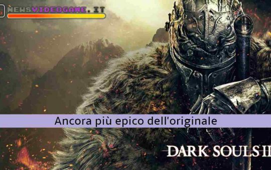 Dark Souls 2 newsvideogame 20230723