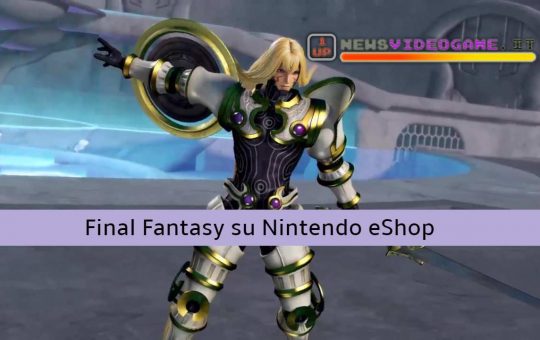 Tutti i giochi di Final Fantasy Scontati sul Nintendo eShop