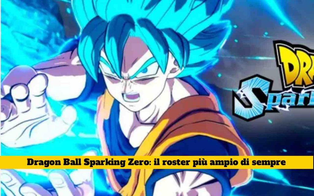 Dragon Ball Sparking Zero: Il Trailer E Tutti Gli Spoiler | Il Roster ...